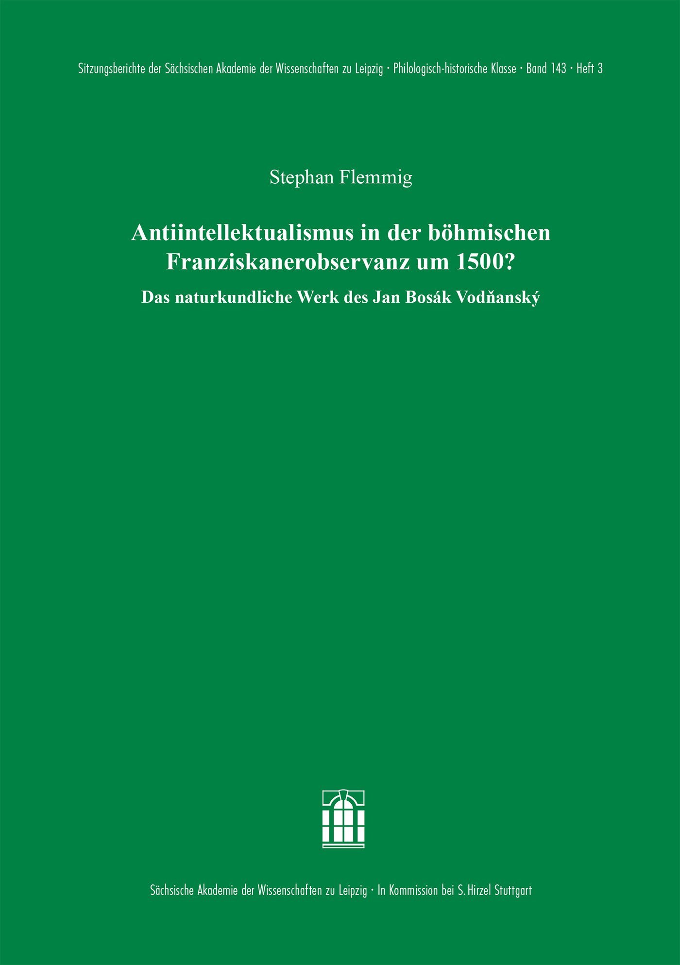 Antiintellektualismus in der böhmischen Franziskanerobservanz um 1500?