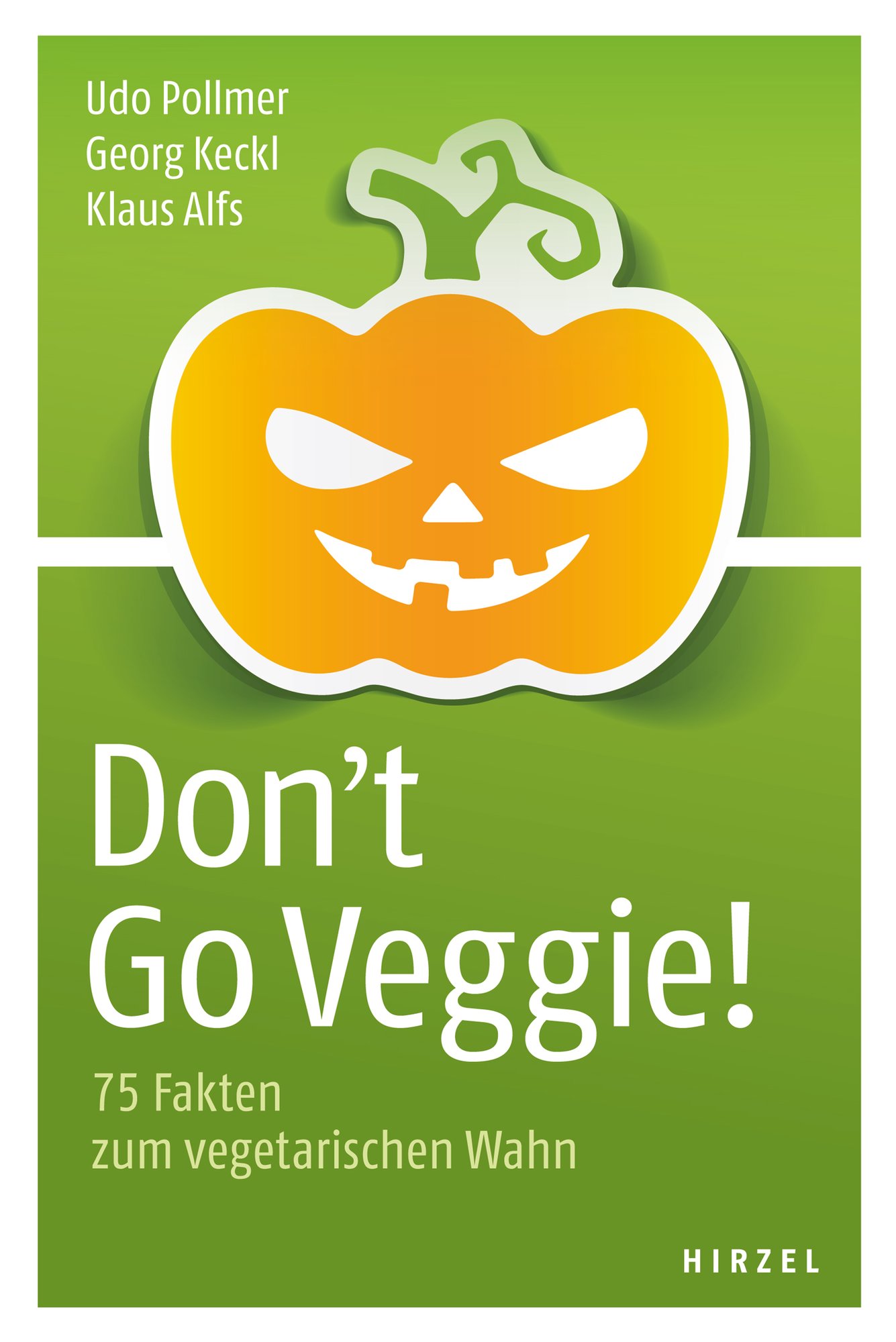 Don't Go Veggie!