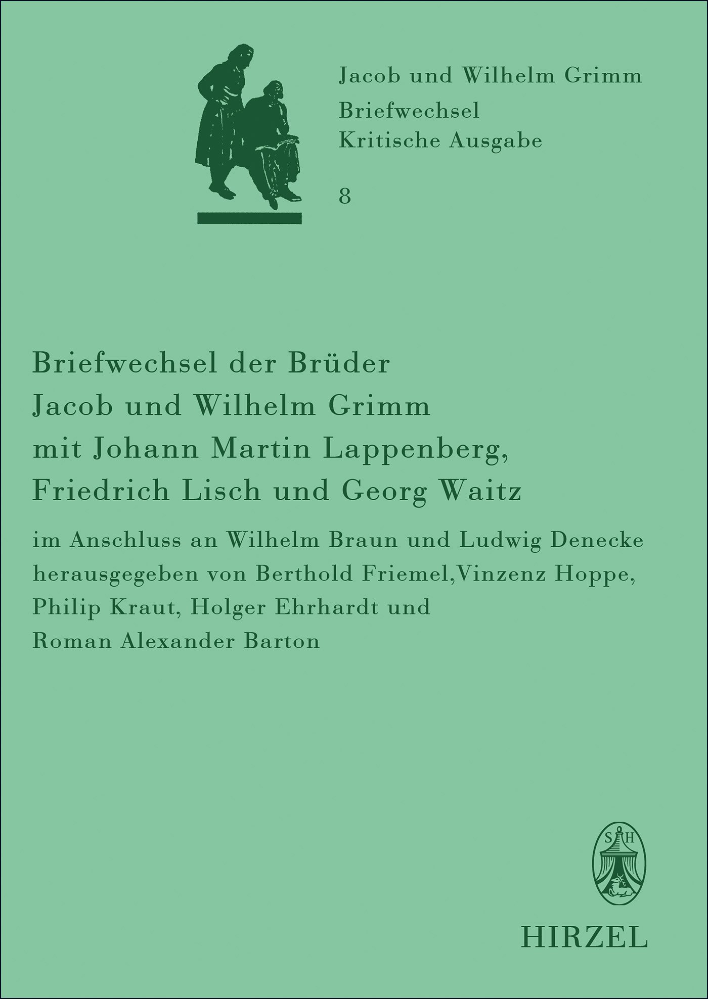 Briefwechsel der Brüder Jacob und Wilhelm Grimm mit Johann Martin Lappenberg, Friedrich Lisch und Georg Waitz