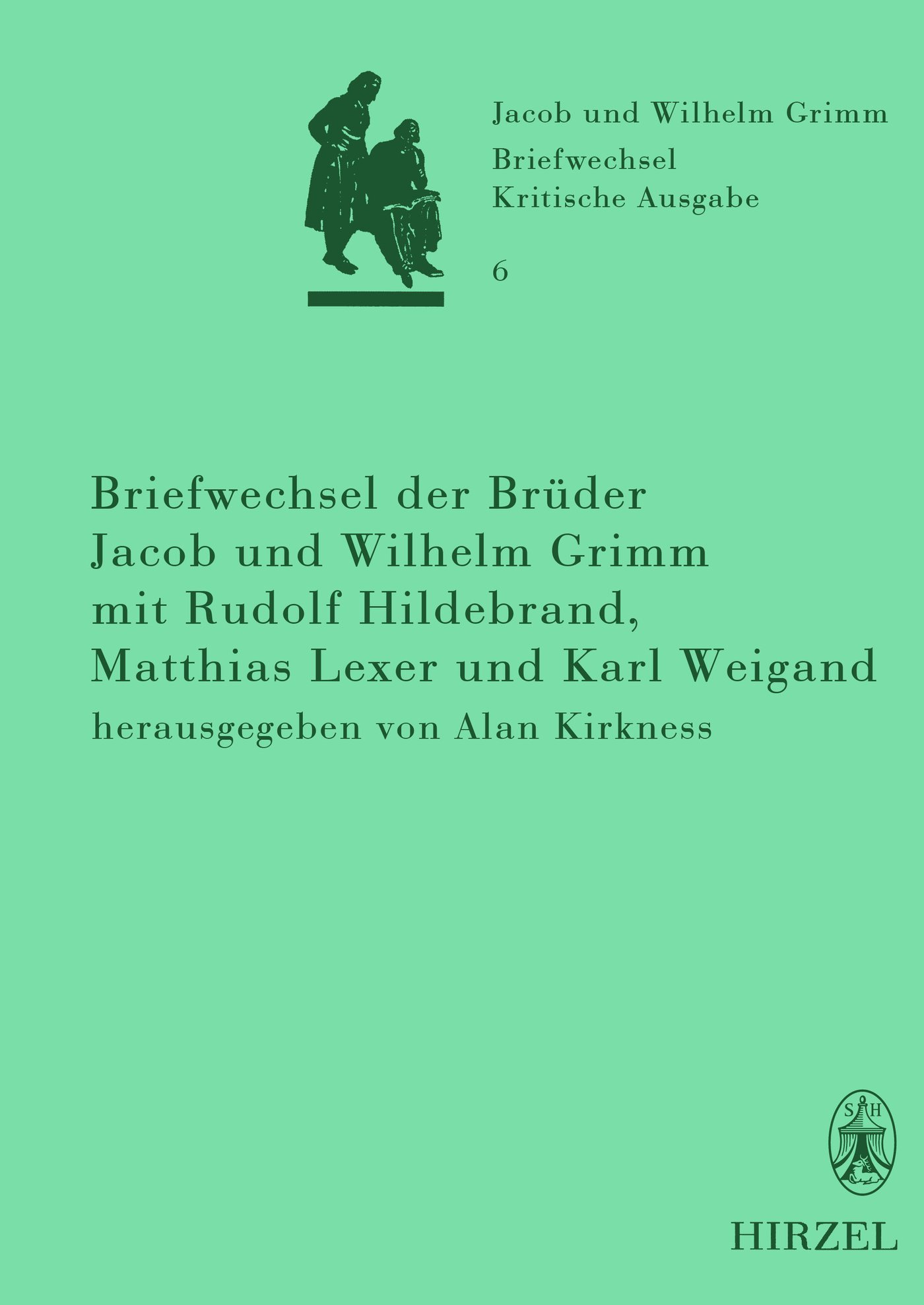 Briefwechsel der Brüder Jacob und Wilhelm Grimm mit Rudolf Hildebrand, Matthias Lexer und Karl Weigand