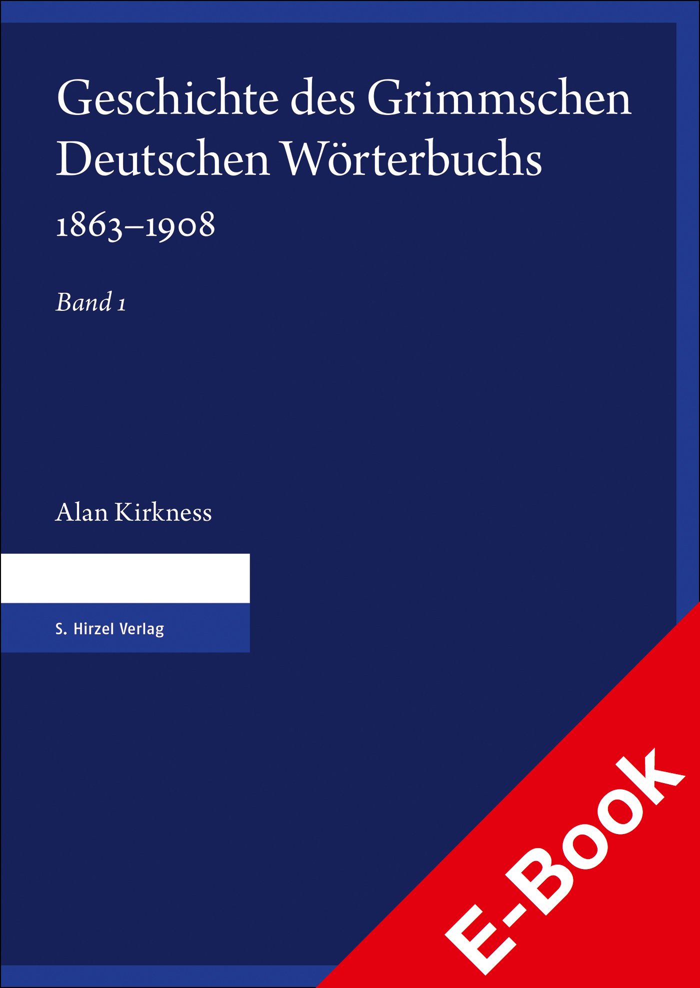 Geschichte des Grimmschen Deutschen Wörterbuchs 1863–1908. Teil 1 und 2


