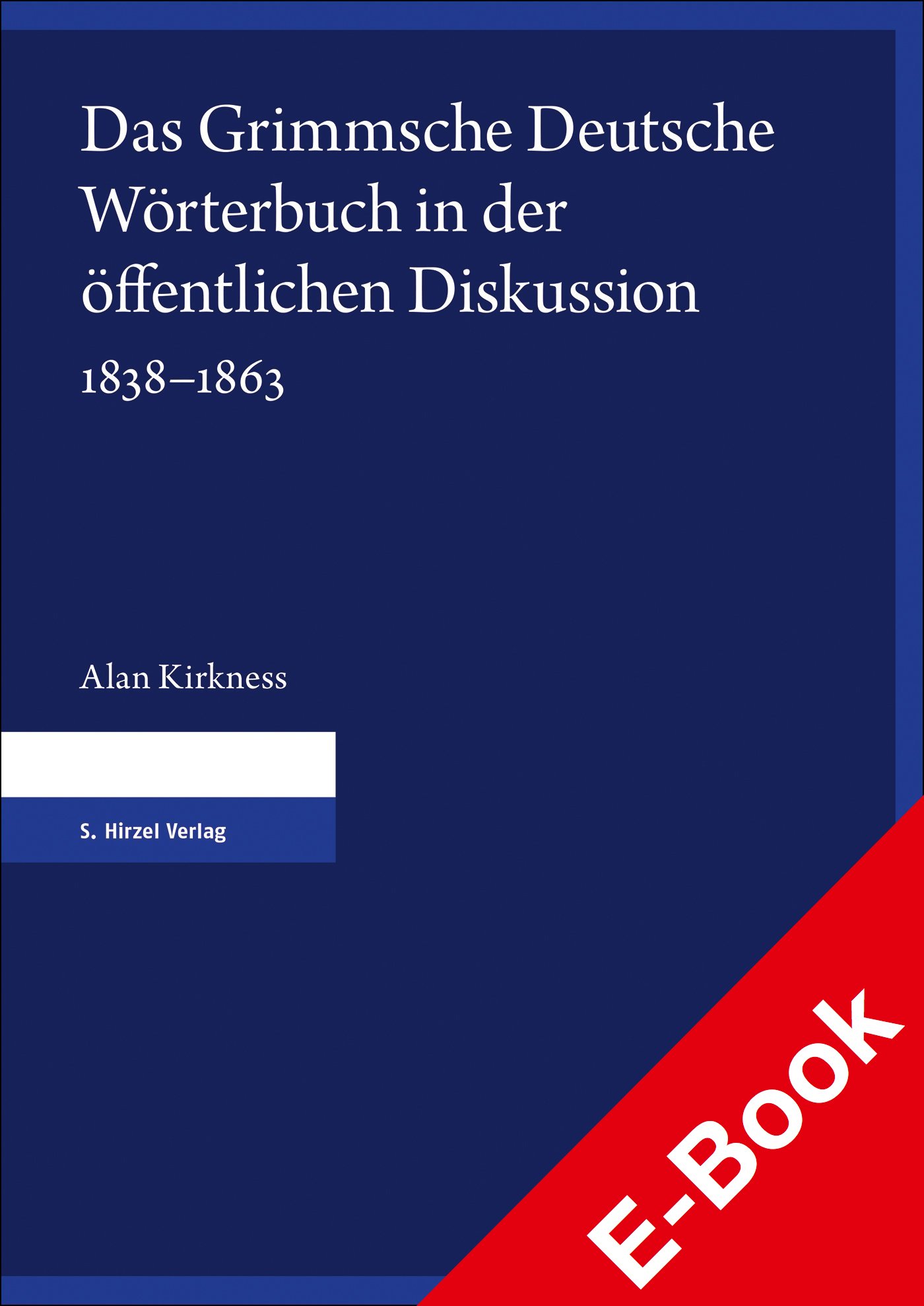 Das Grimmsche Deutsche Wörterbuch in der öffentlichen Diskussion 1838–1863
