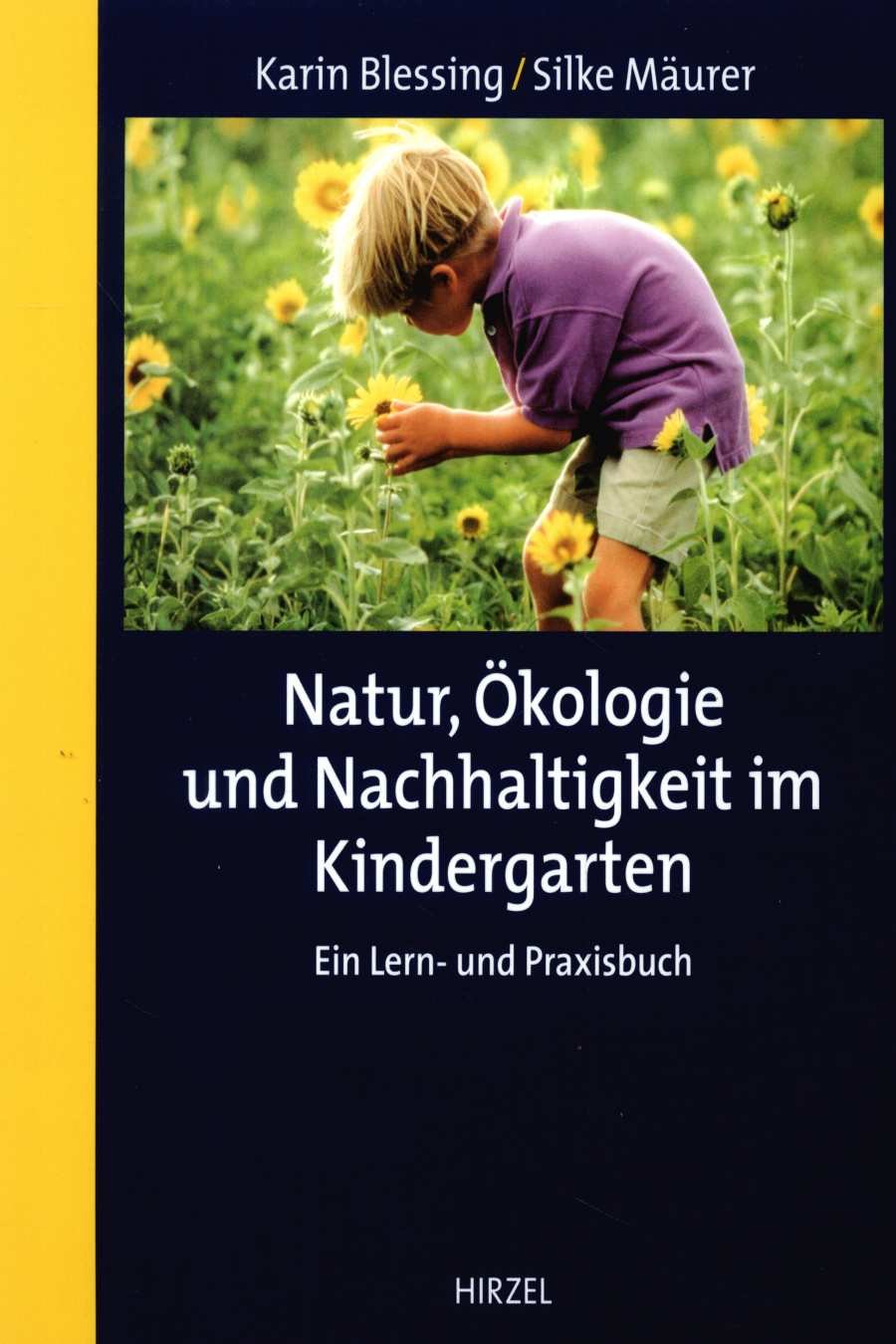 Natur, Ökologie und Nachhaltigkeit im Kindergarten