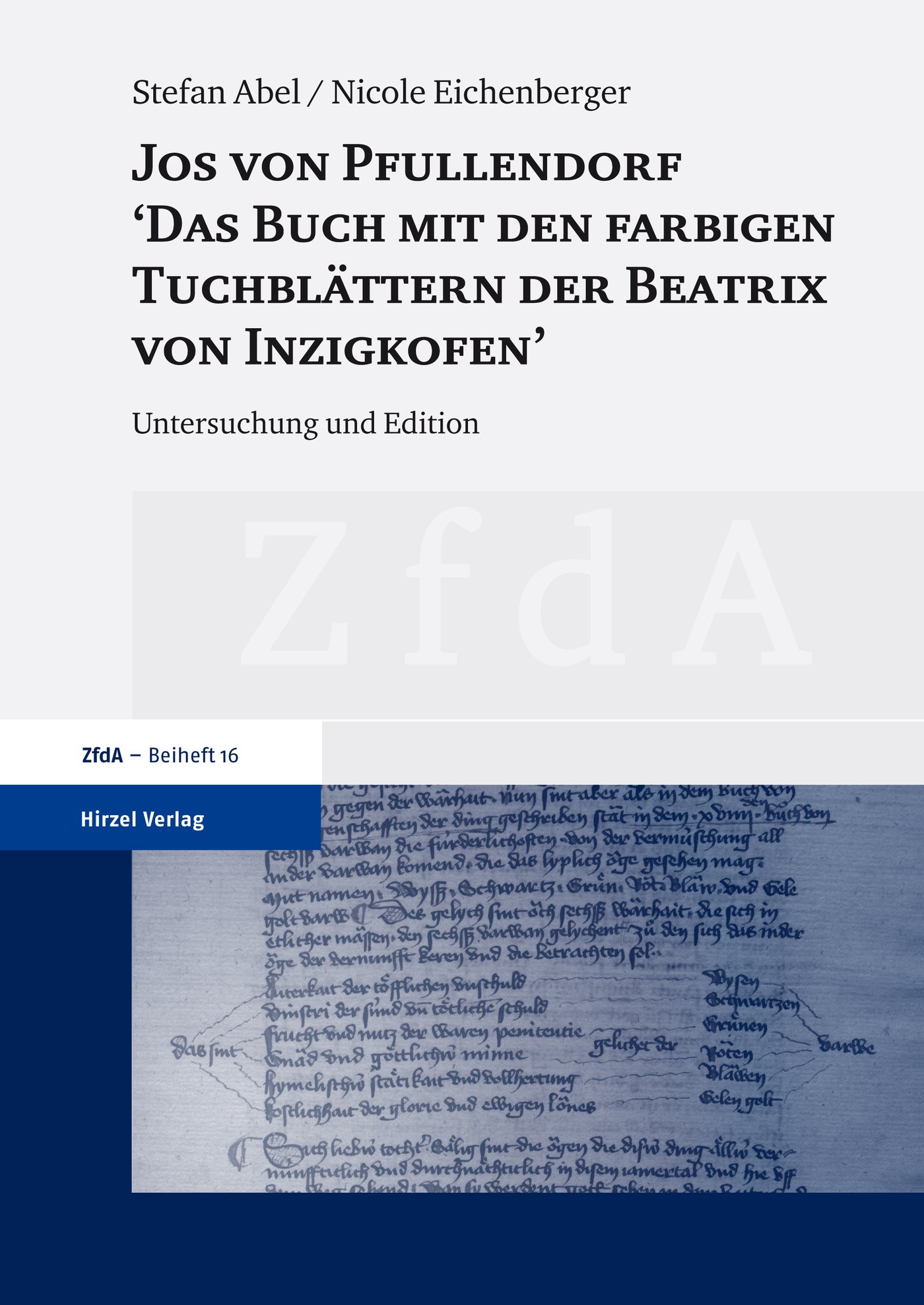 Jos von Pfullendorf: "Das Buch mit den farbigen Tuchblättern der Beatrix von Inzigkofen"