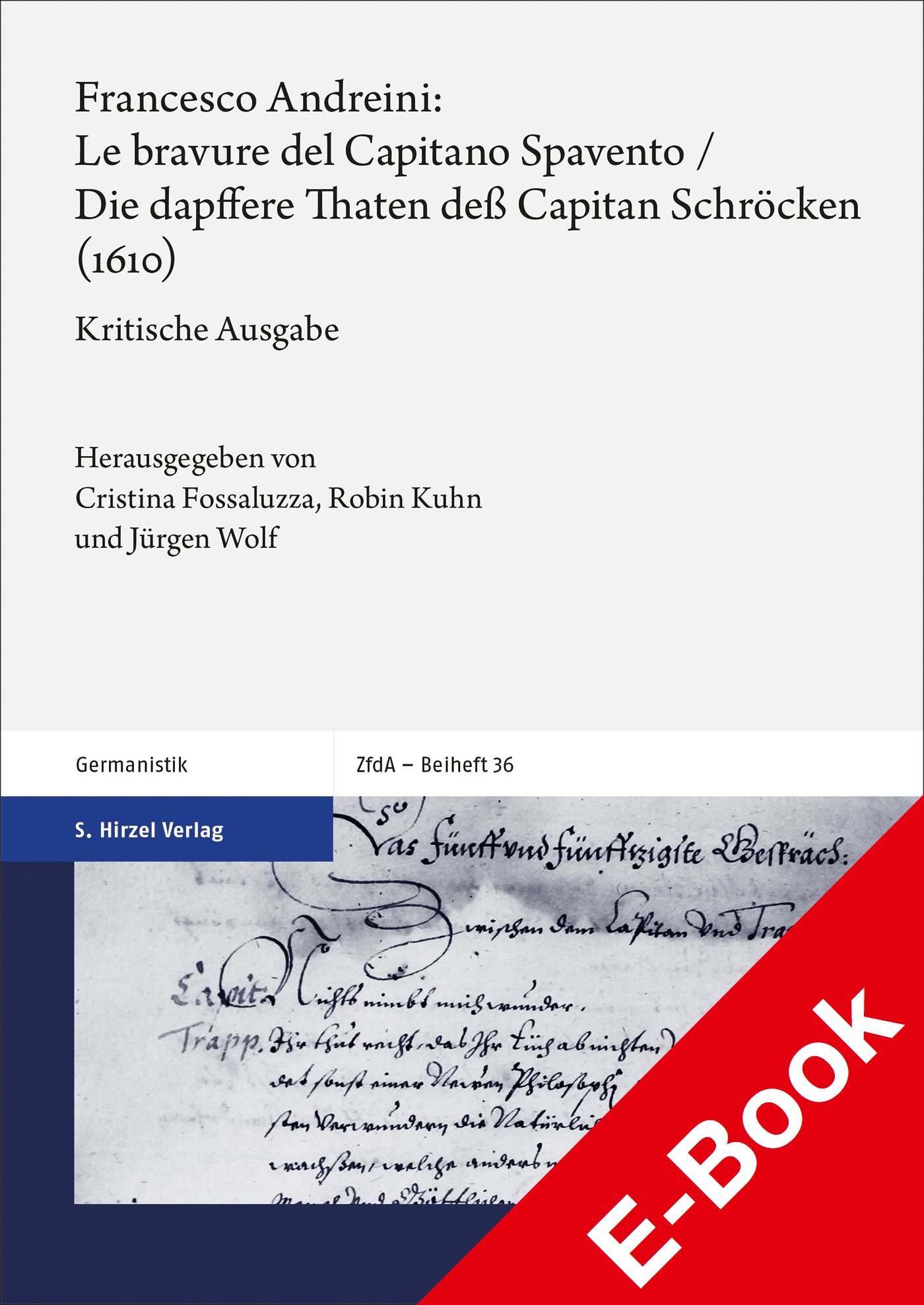 Francesco Andreini: Le bravure del Capitano Spavento / Die dapffere Thaten deß Capitan Schröcken (1610)