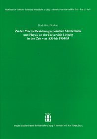 Zu den Wechselbeziehungen zwischen Mathematik und Physik an der Universität Leipzig in der Zeit von 1830 bis 1904/05