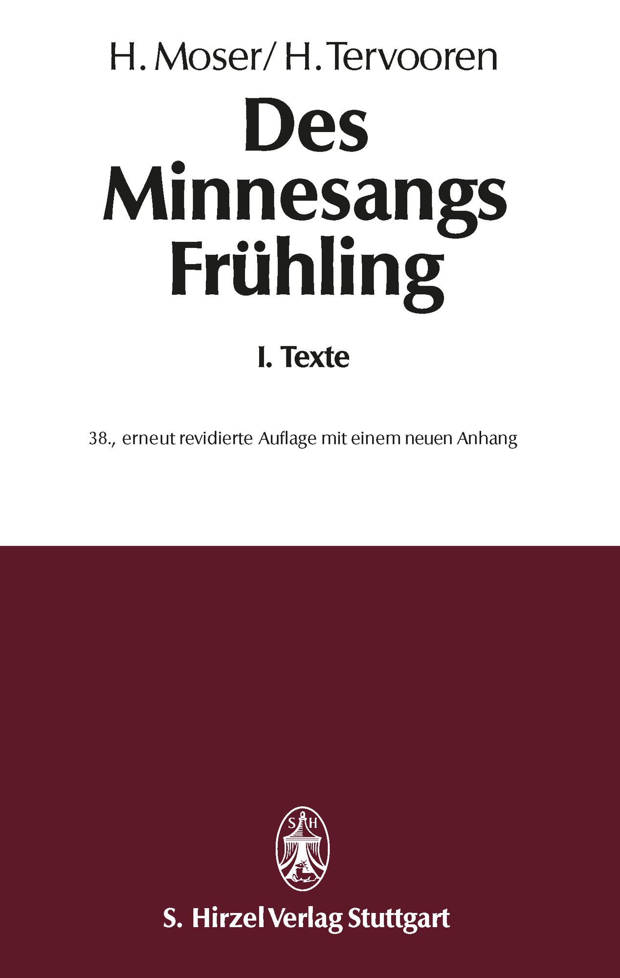 Des Minnesangs FrühlingBand I: Texte